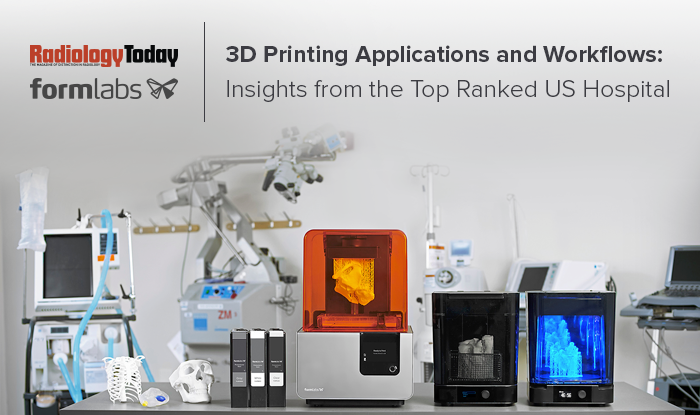 Join Us For An Exclusive Webinar Presentation by Radiology Today and Formlabs: 3D Printing Applications and Workflows: Insights From the Top Ranked US Hospital by Jonathan Morris, MD; Amy Alexander, BME, MS; and Gaurav Manchanda on wednesday, May 9, 2018 from 1:30-2:30 pm ET.