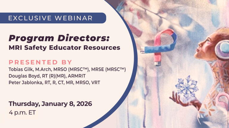 Program Directors: MRI Safety Educator Resources